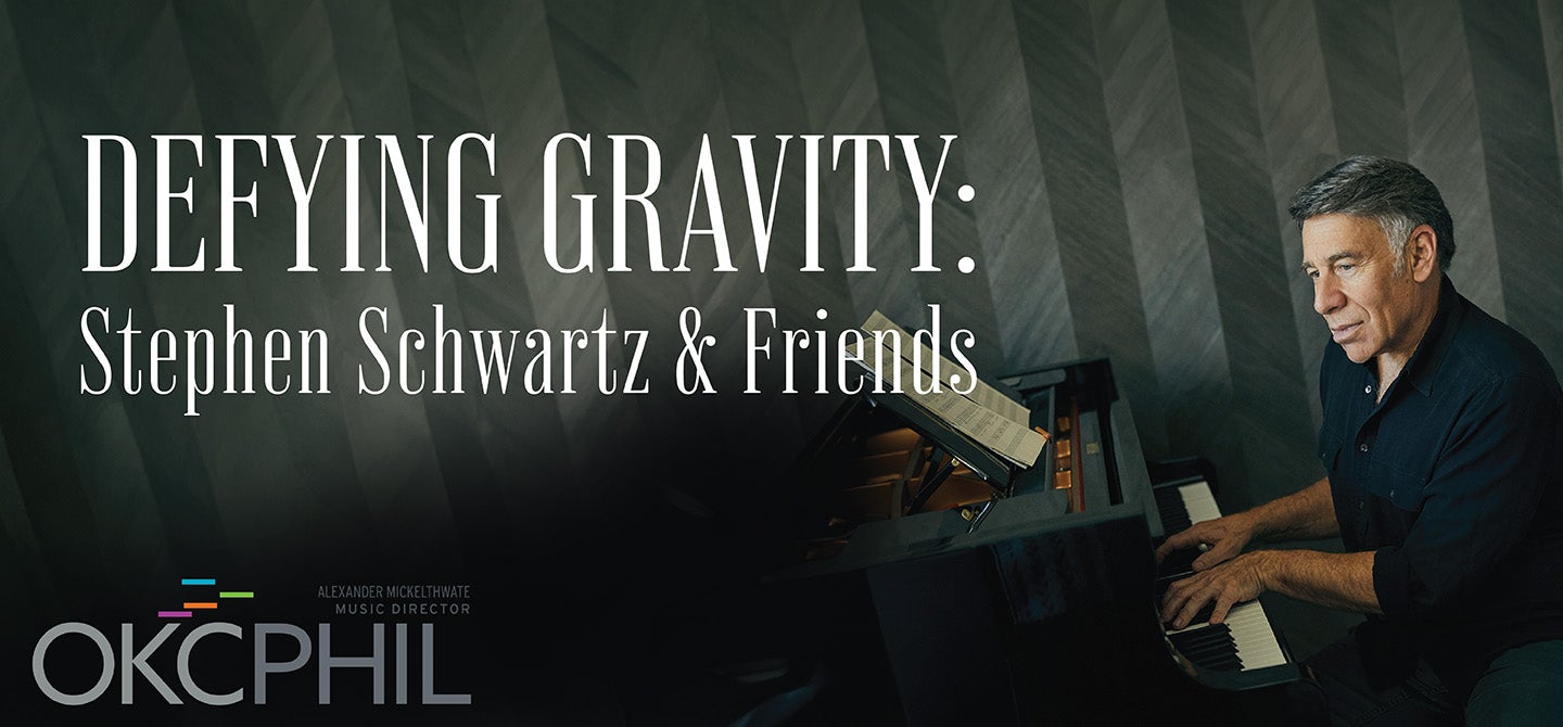 Defying Gravity: Stephen Schwartz & Friends