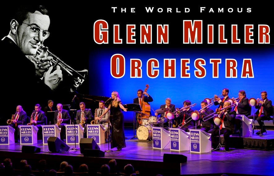 More Info for Glenn Miller Orchestra